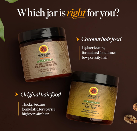 Jamaican Black Caster Hair Food Coconut (4oz)The Tropic Isle Living Coconut Jamaican Black Castor Oil Hair food helps to add moisture to your hair and prevent split ends, breakage, dry scalp, and dandruff with Buffed Nutrition
